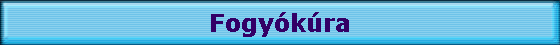 Fogy�k�ra