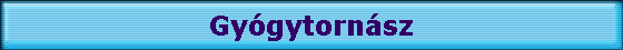 Gy�gytorn�sz
