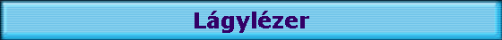 L�gyl�zer