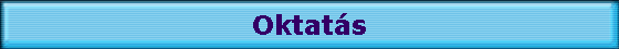 Oktat�s